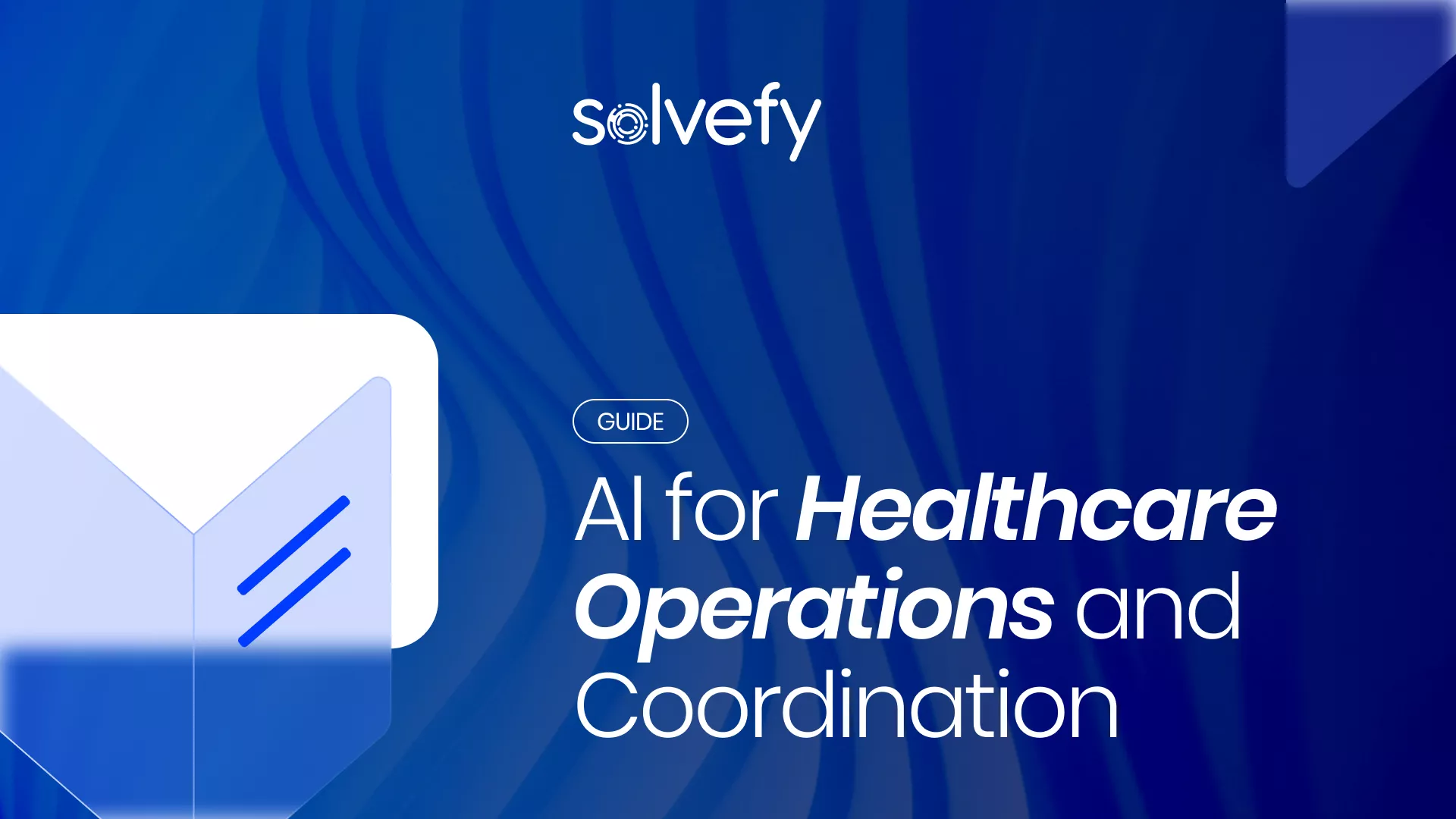 Healthcare operations AI guide